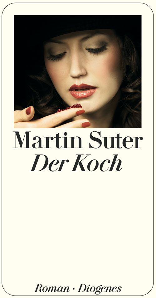 Der Koch © Diogenes Verlag